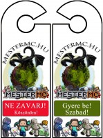 MesterMc Ne zavarj tábla